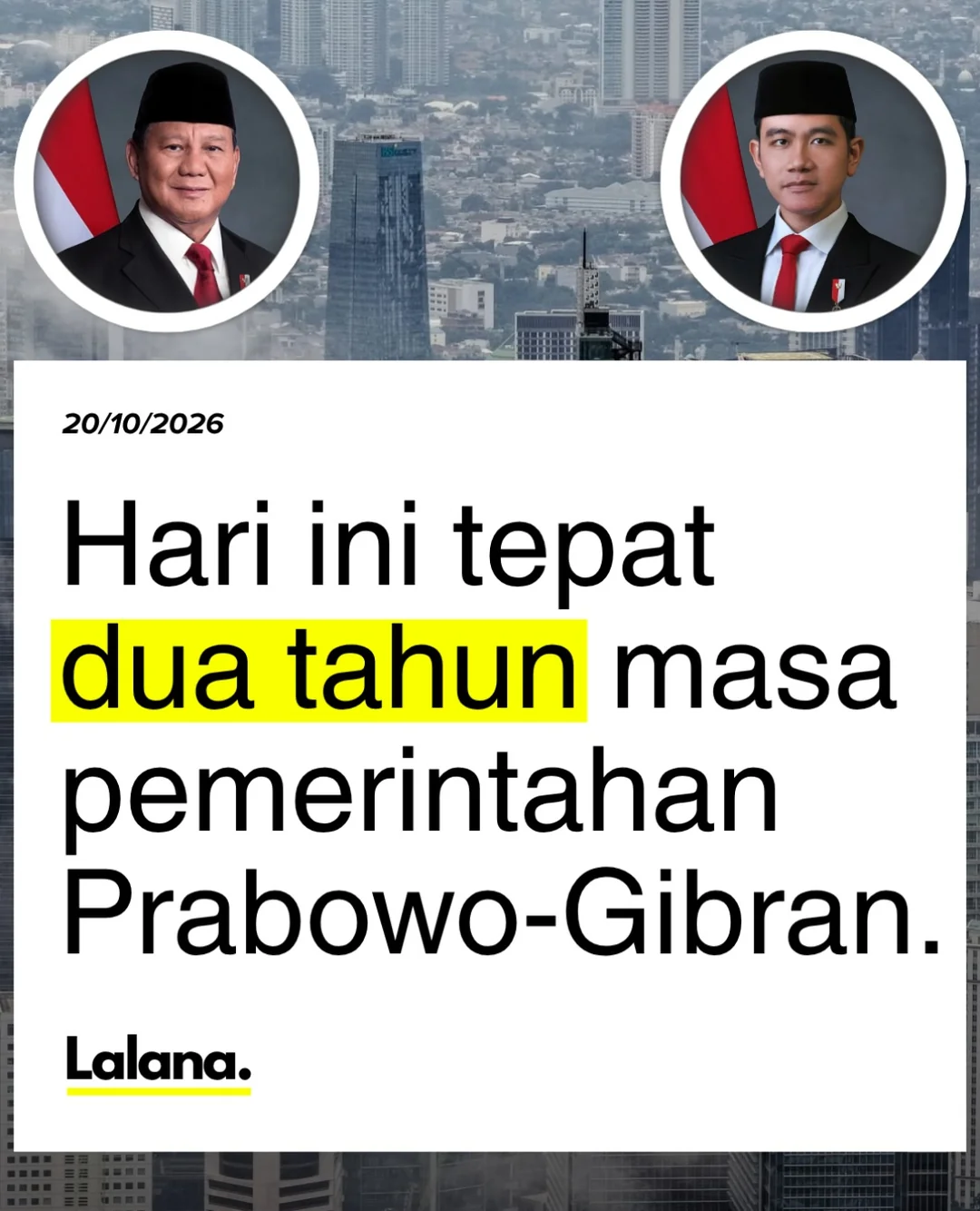 Infografis dua tahun pemerintahan Presiden Prabowo Subianto dan Wapres Gibran Rakabuming Raka 20 Oktober 2024 sampai 20 Oktober 2026